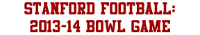 Stanford Football: 2013-14 Bowl Game